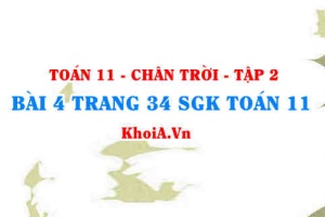 Bài 4 trang 34 Toán 11 Tập 2 Chân trời sáng tạo